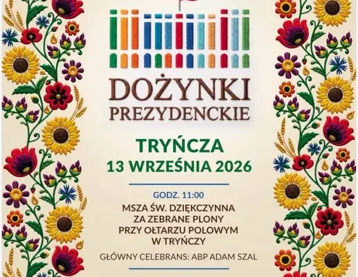 Dożynki Prezydenckie 2026 w Tryńczy – święto plonów i tradycji