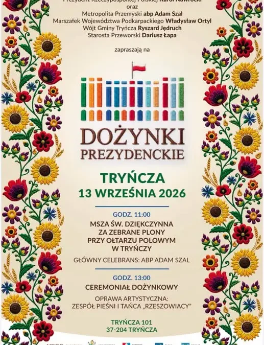 Dożynki Prezydenckie 2026 w Tryńczy – święto plonów i tradycji
