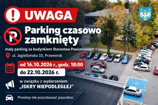 Przeworsk: parking przy starostwie zamknięty na czas pokazów „ISKRY NIEPODLEGŁEJ”