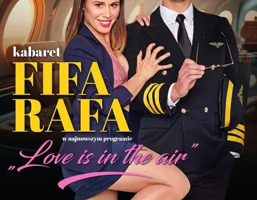 Kabaret FiFa-RaFa wystąpi w Sieniawie z programem „Love is in the air”