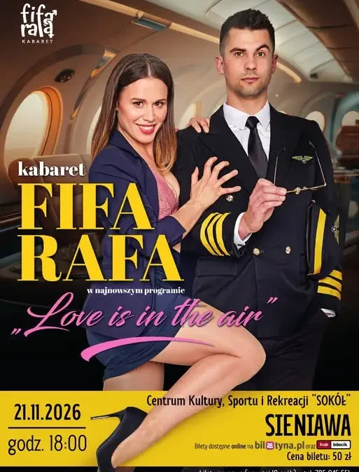 Kabaret FiFa-RaFa wystąpi w Sieniawie z programem „Love is in the air”